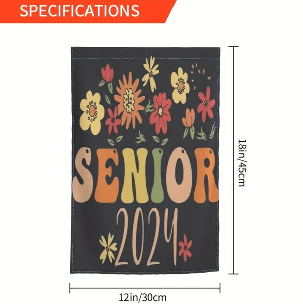 Double Sided Senior Class Of 2024 Garden Flag - For High School & College Graduates