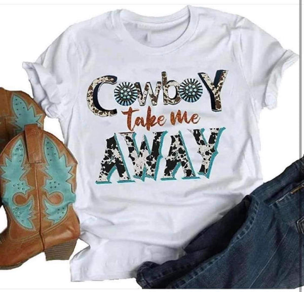 Cowboy Take Me Away Tee
