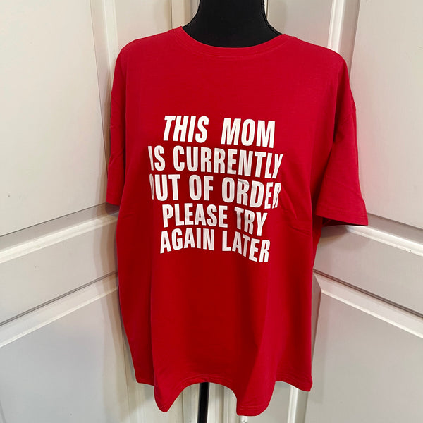 This Mom Is Out Of Order Graphic Tee